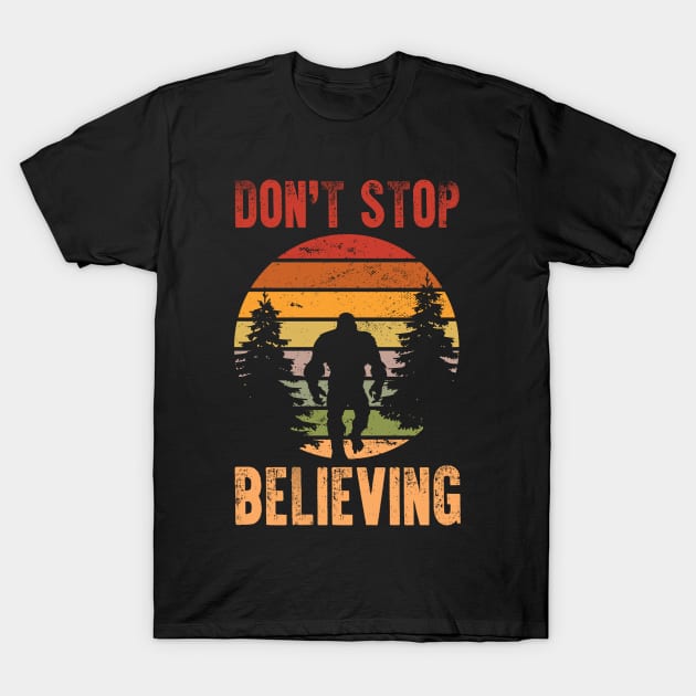 Funny Retro Bigfoot Don't Stop Believing Vintage T-Shirt by 5StarDesigns